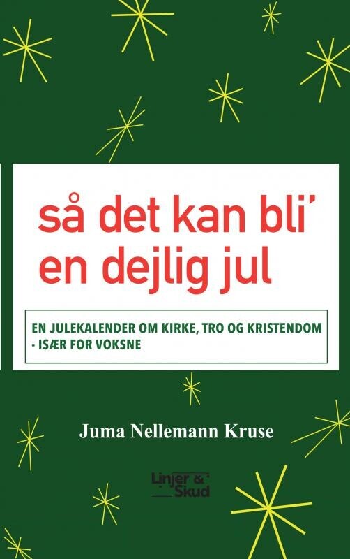 Så Det Kan Bli En Dejlig Jul - Juma Nellemann Kruse - Bog