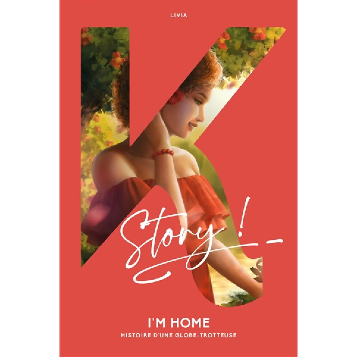 I'm home : histoire d'une globe-trotteuse · Occasion