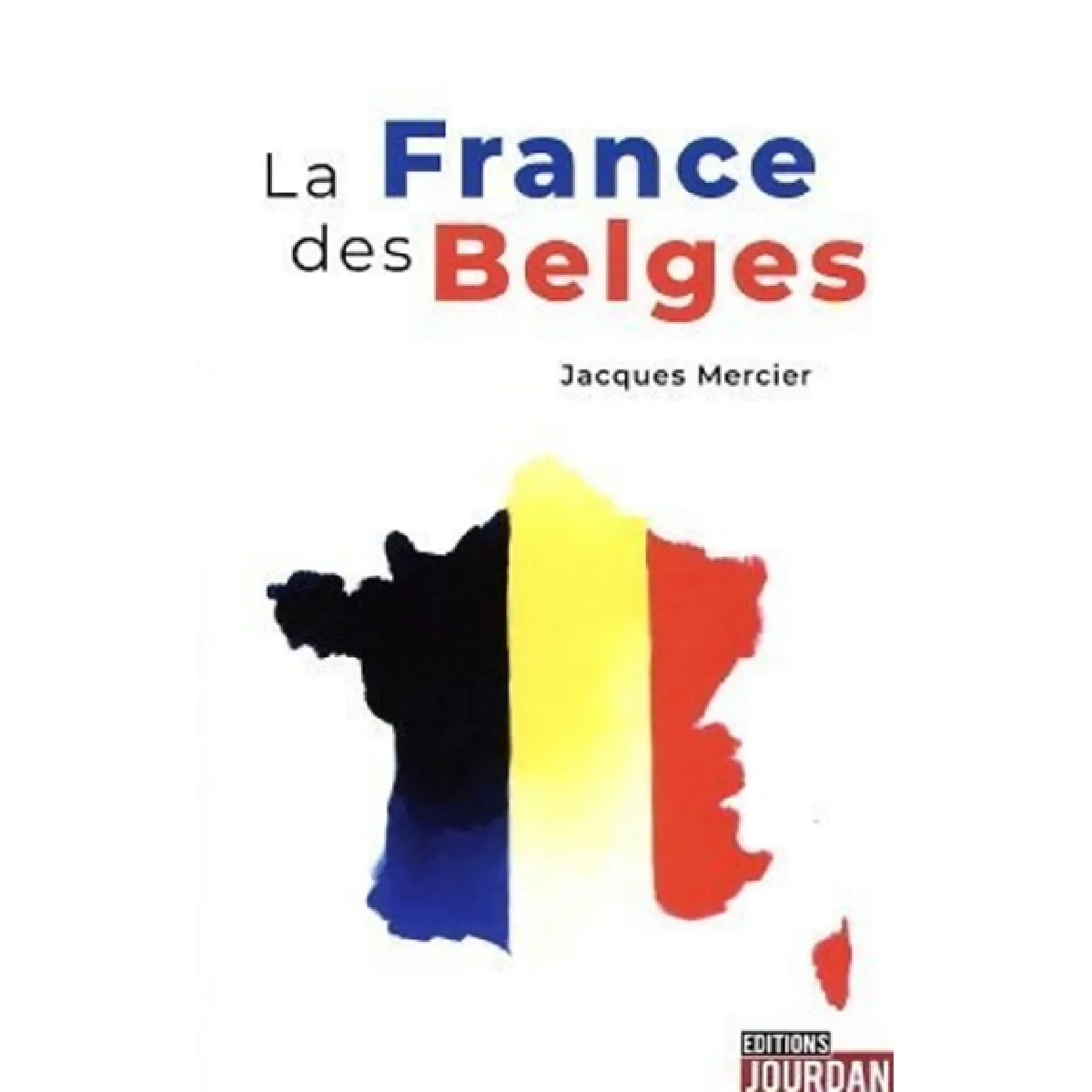 La France des Belges · Occasion