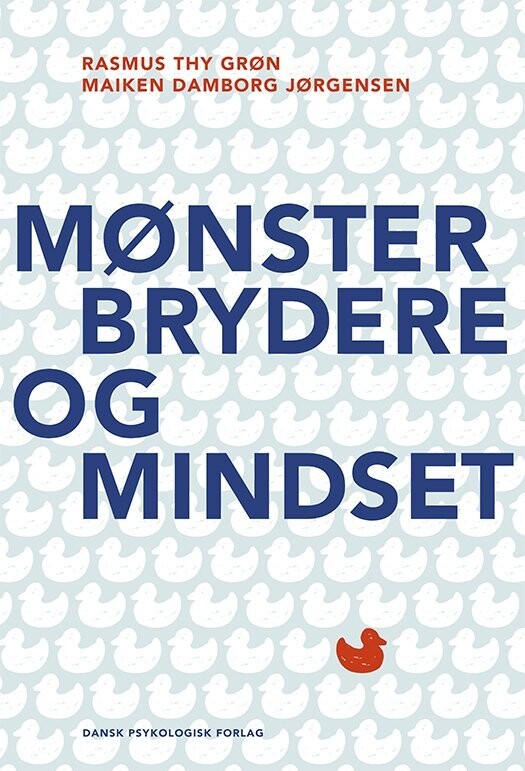 Mønsterbrydere Og Mindset - Rasmus Thy Grøn - Bog