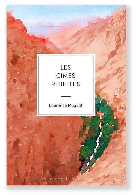 CAIRN DIFFUSION - LES CIMES REBELLES