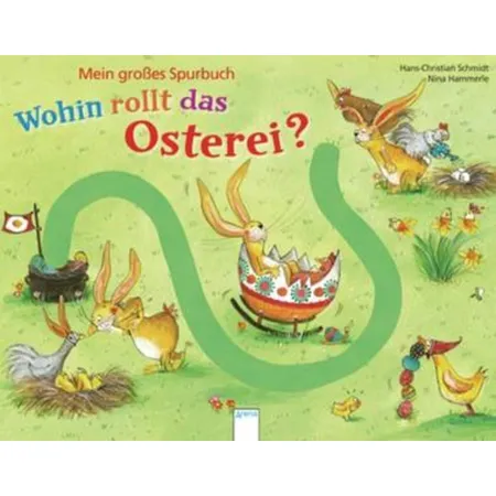 Arena Schmidt, Mein großes Spurbuch. Wohin rollt das Osterei?