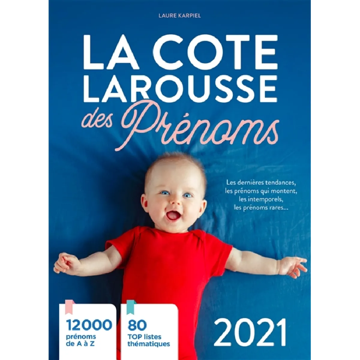 La cote Larousse des prénoms 2021 · Occasion