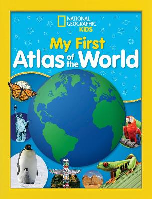 National Geographic Kids My First Atlas of the World: A Child's First Picture Atlas (Hardback)