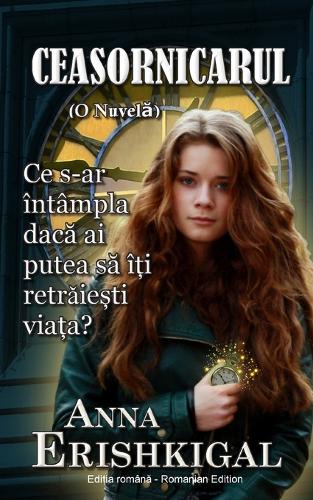 Ceasornicarul: O Nuvelă (Ediția romană) (Romanian Edition) (Paperback)