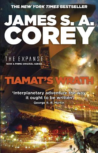 Tiamat's Wrath: Book 8 of the Expanse (now a Prime Original series) - Expanse (Paperback)