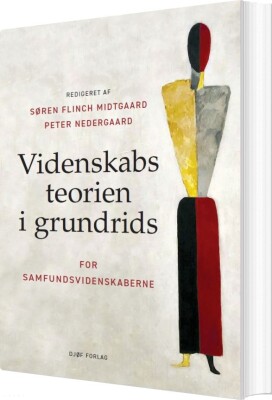 Videnskabsteorien I Grundrids - Peter Nedergaard - Bog