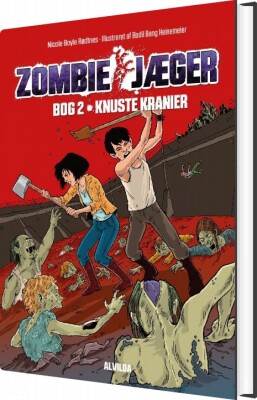Zombie-Jæger 2: Knuste Kranier - Nicole Boyle Rødtnes - Bog