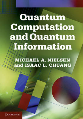 Quantum Computation and Quantum Information: 10th Anniversary Edition (Hardback)
