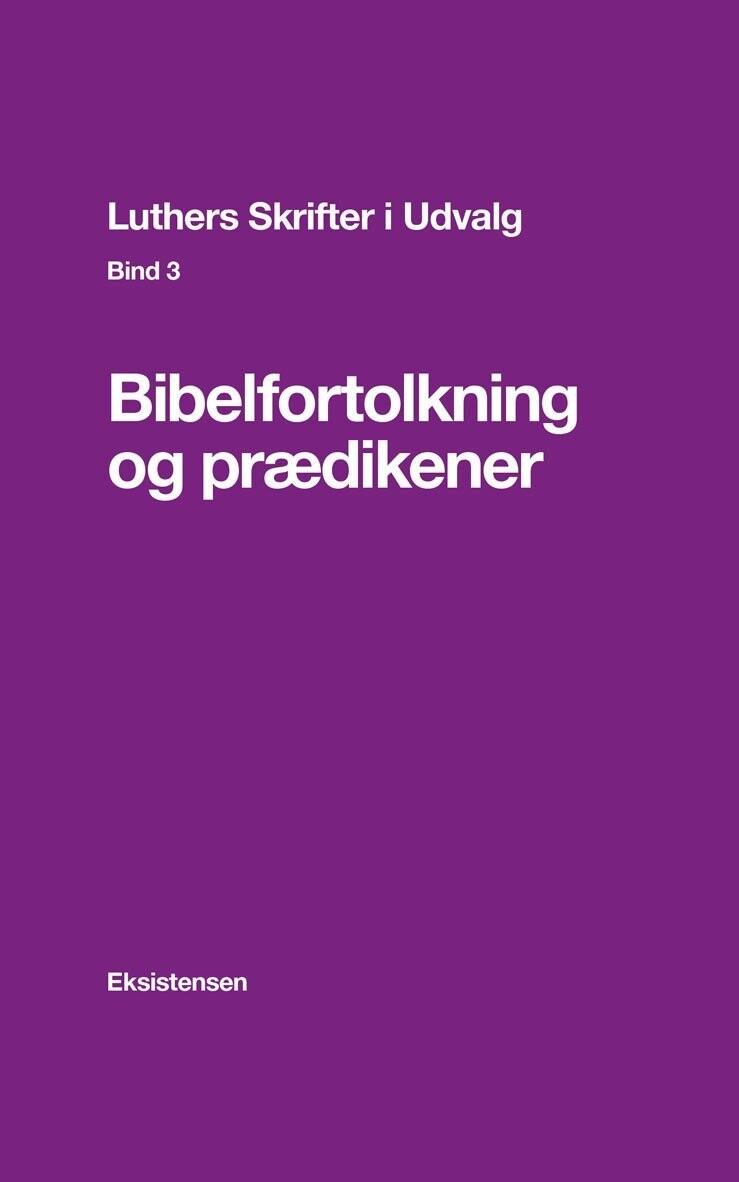 Luthers Skrifter I Udvalg. Bind 3 - E. Thestrup Pedersen - Bog