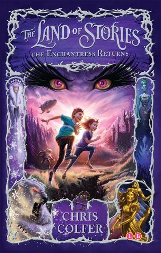 The Land of Stories: The Enchantress Returns: Book 2 - The Land of Stories (Paperback)