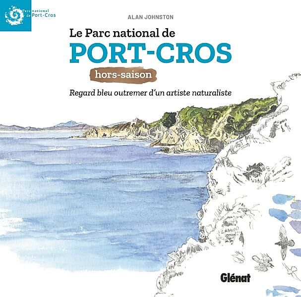 GLENAT - LE PARC NATIONAL DE PORT-CROS HORS-SAISON