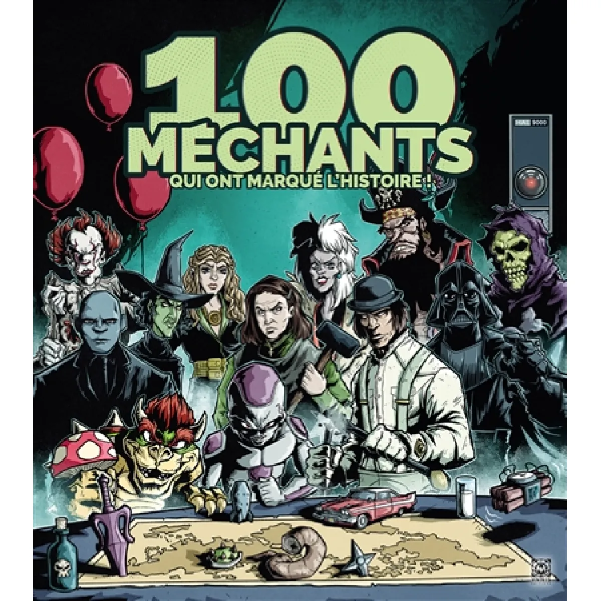 100 méchants qui ont marqué l'histoire !