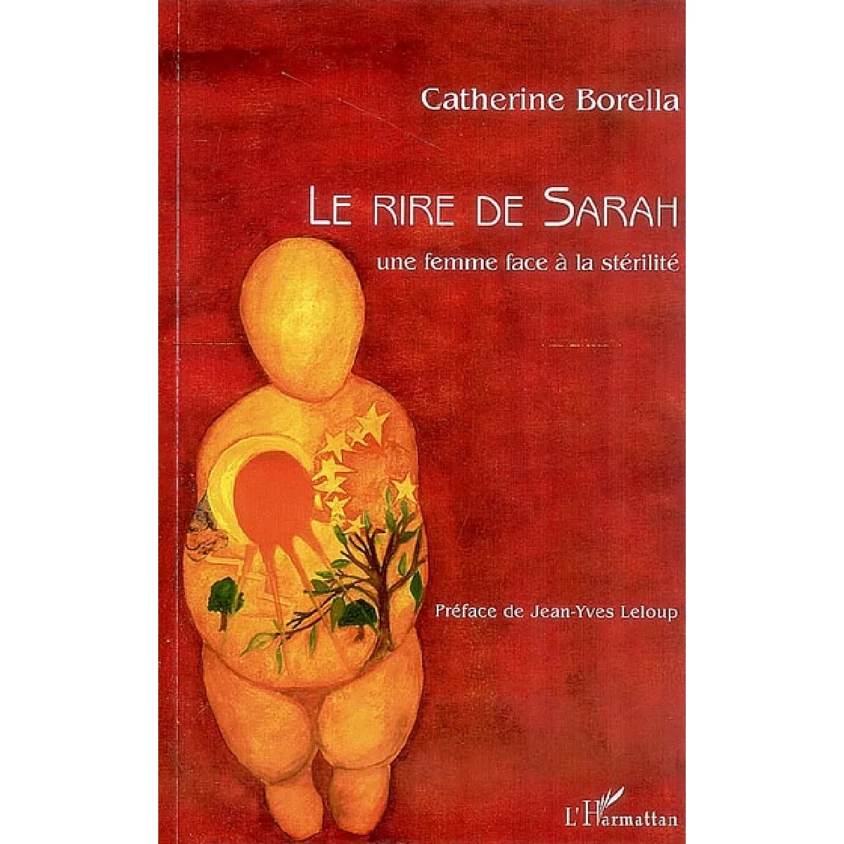 Le rire de Sarah : une femme face à la stérilité · Occasion