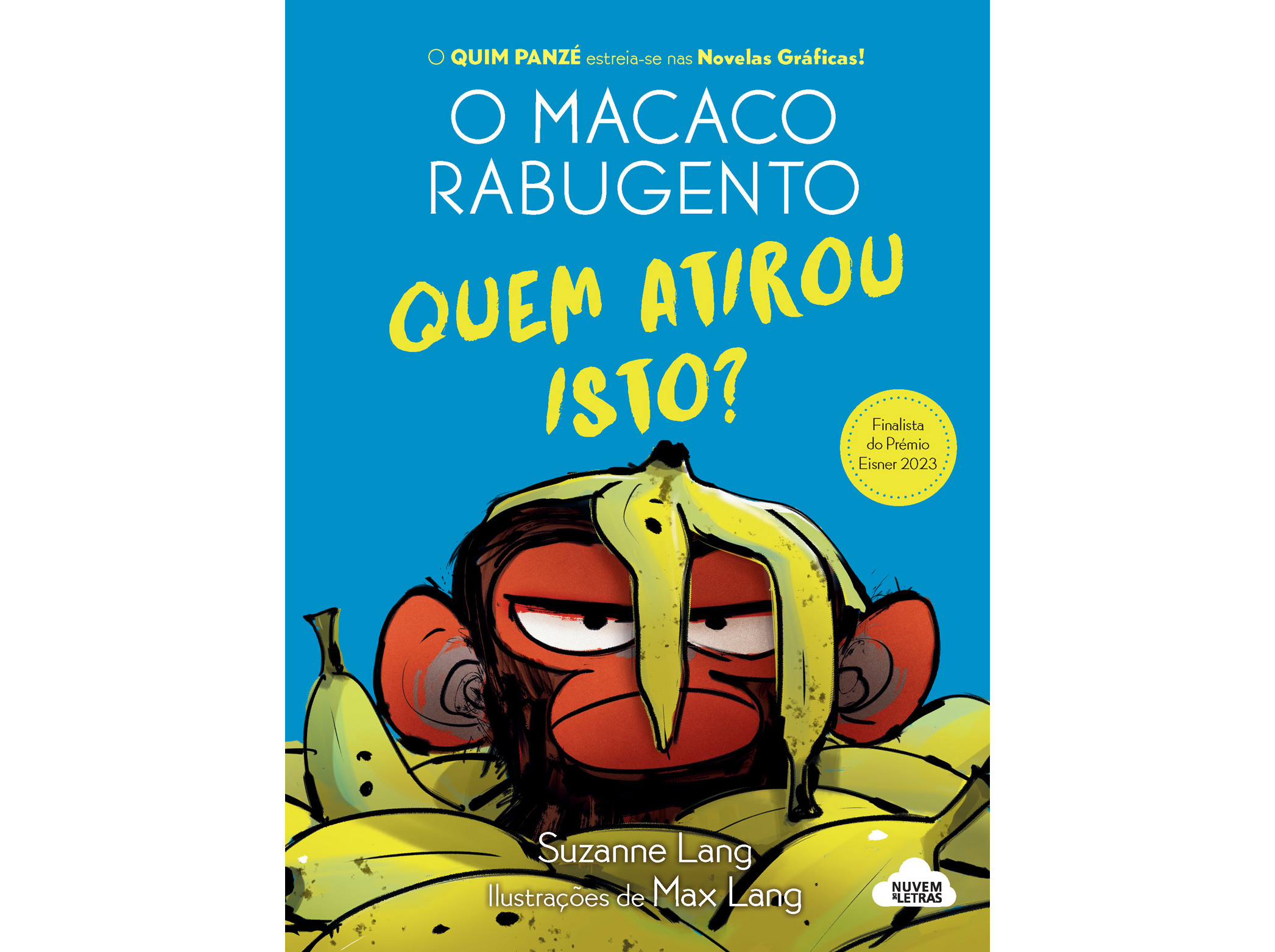 LIVRO O MACACO RABUGENTO NOVELA GRÁFICA 2: QUEM ATIROU ISTO?