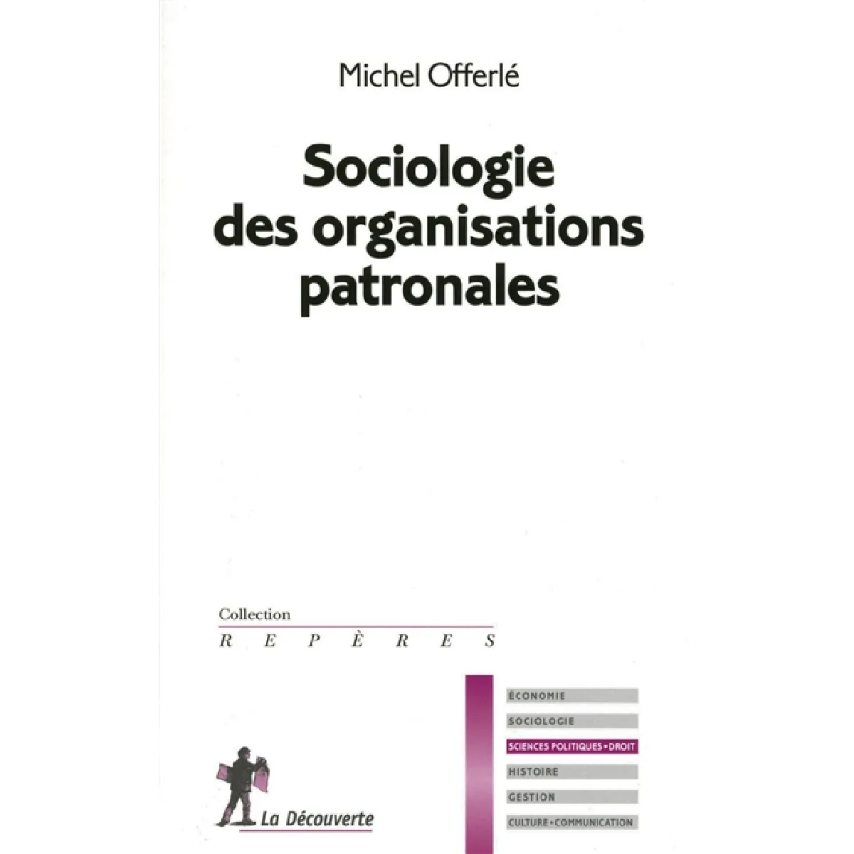 Sociologie des organisations patronales · Occasion