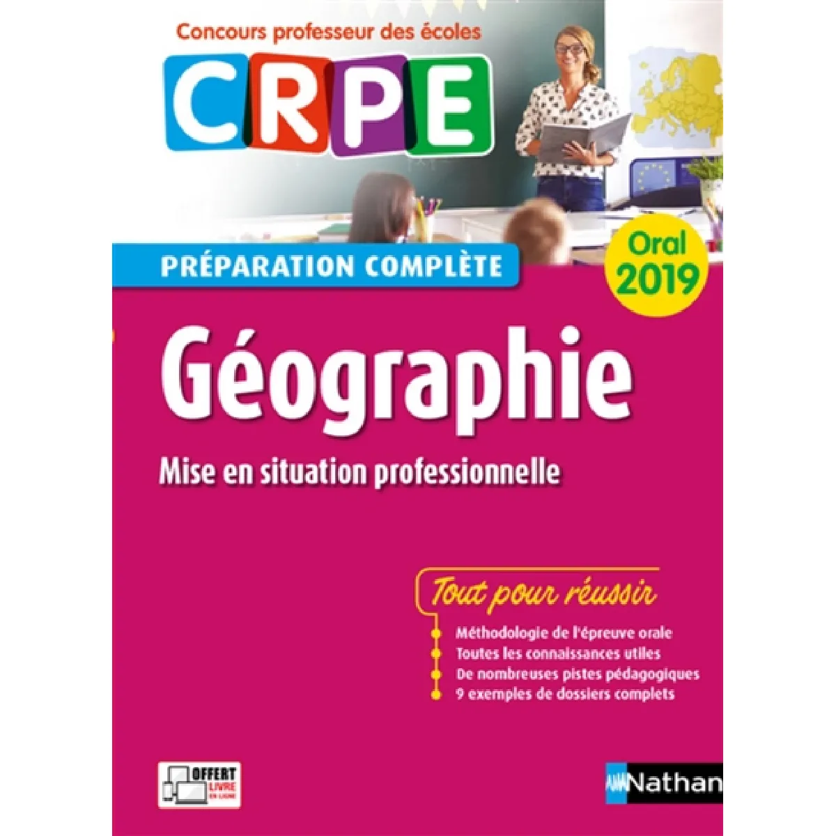Géographie, mise en situation professionnelle : oral 2019 CRPE, concours professeur des écoles : préparation complète · Occasion