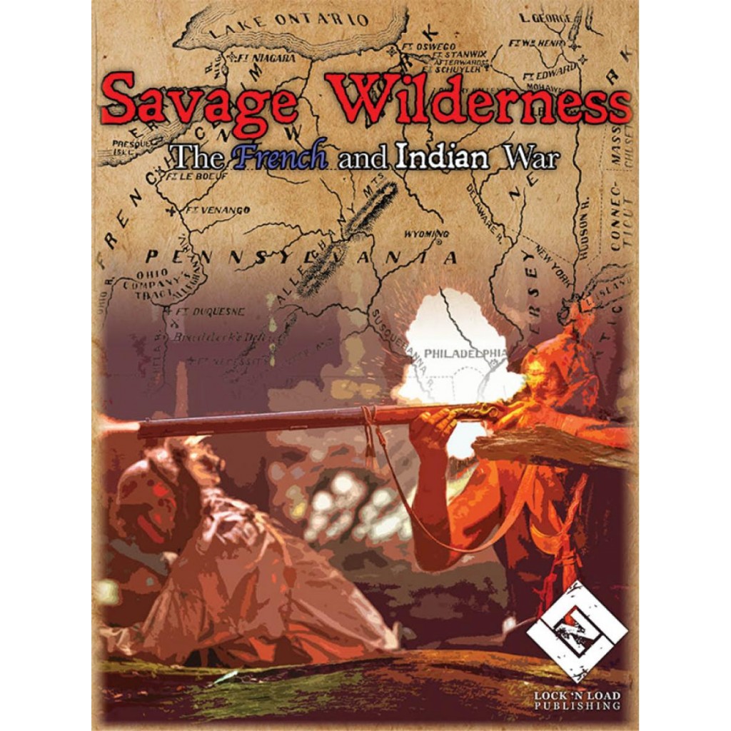 Savage Wilderness - The French and Indian War