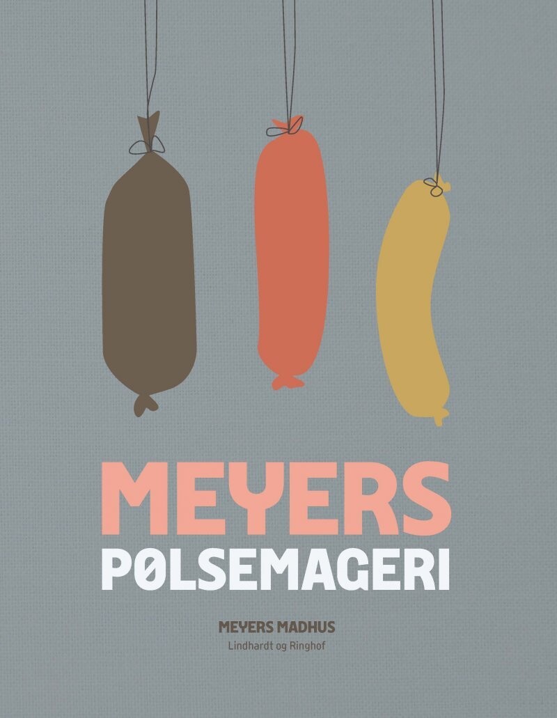 Meyers Pølsemageri - Meyers Madhus - Bog