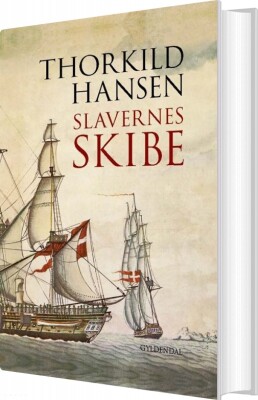 Slavernes Skibe - Thorkild Hansen - Bog