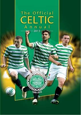 Official Celtic FC Annual 2013 (Hardback)