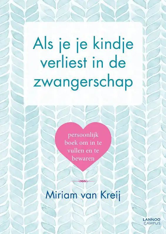 Verliesverwerking - Werkboek - Inclusief Gedichten en Vragen - Voor Rouw na Miskraam