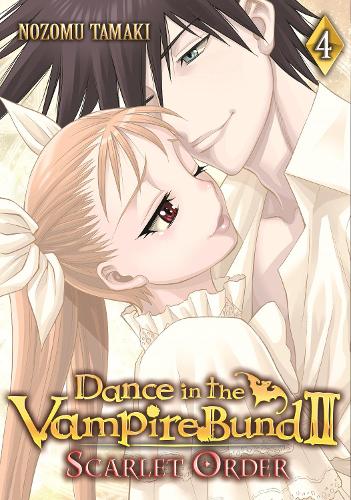 Dance in the Vampire Bund II: Scarlet Order Vol. 4 - Dance in the Vampire Bund 4 (Paperback)