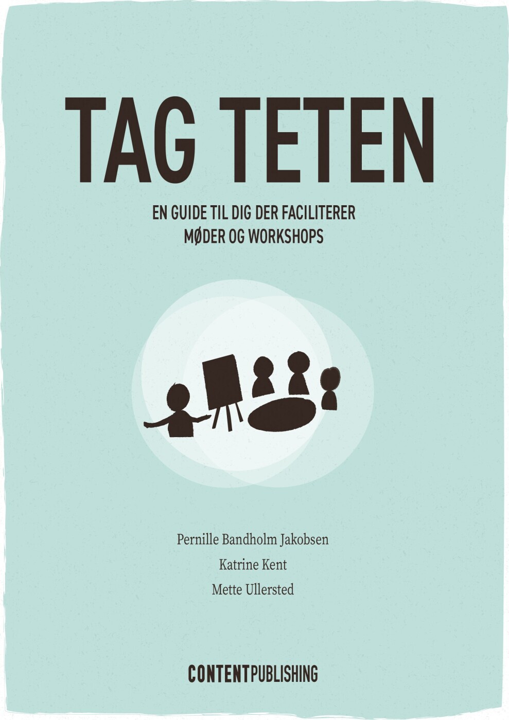 Tag Teten - Pernille Bandholm Jakobsen - Bog