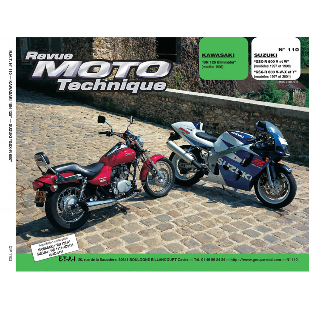 Etai - RMT 110.2 KAWASAKI BN 125 (1998) et SUZUKI GSX-R 600 (1997 à 2001)