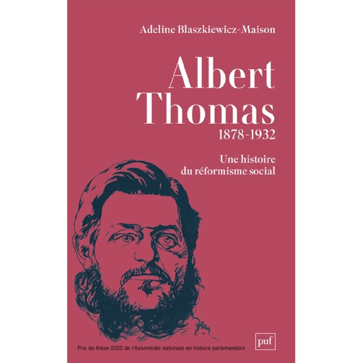 Albert Thomas : 1878-1932 : une histoire du réformisme social · Occasion