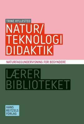 Natur/Teknologididaktik - Trine Hyllested - Bog
