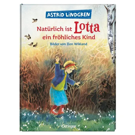 Oetinger Astrid Lindgren - Natürlich ist Lotta ein fröhliches Kind