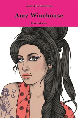Amy Winehouse - Lives of the Musicians (Hardback)
