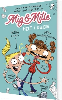 Mig & Mille - Helt I Kage - Anne Sofie Hammer - Bog