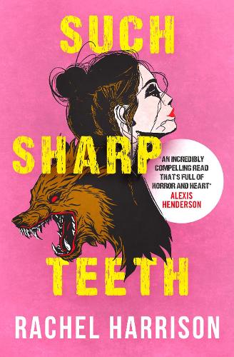 Such Sharp Teeth (Paperback)