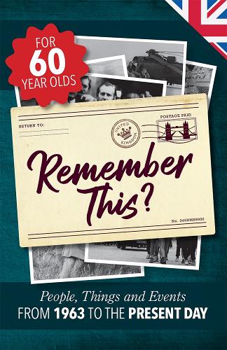 Remember This: People, Things and Events from 1963 to the Present Day - Milestone Memories UK 29 (Paperback)