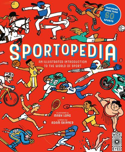 Sportopedia: Explore more than 50 sports from around the world (Hardback)