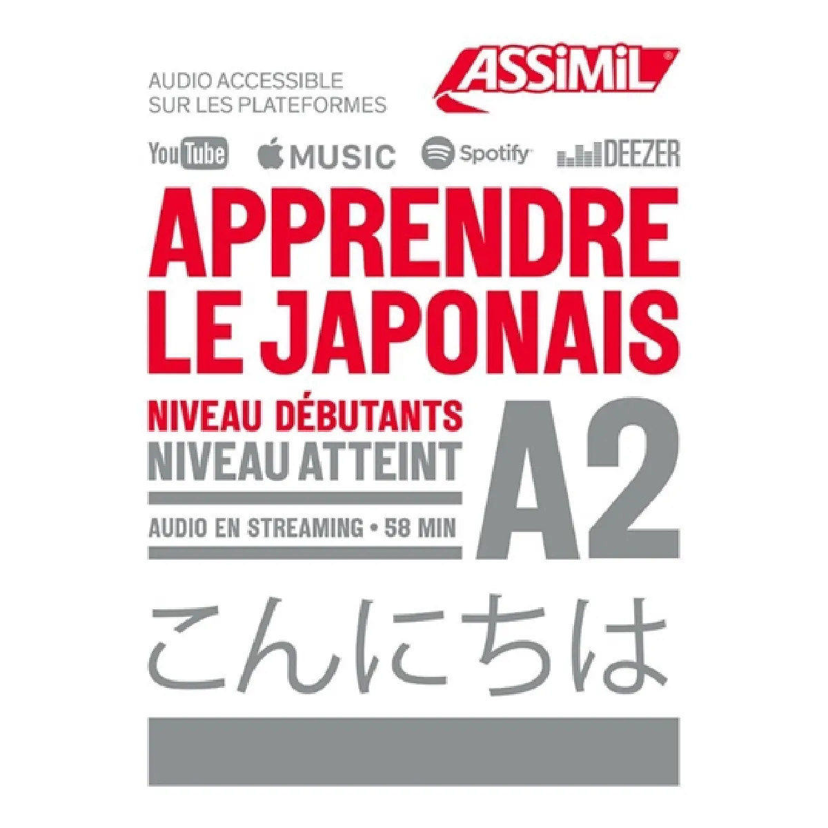 Apprendre le japonais : niveau débutants : niveau atteint A2