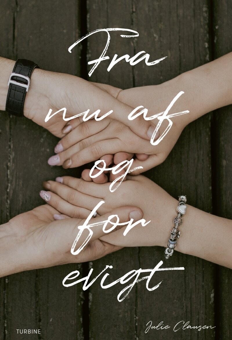 Fra Nu Af Og For Evigt - Julie Clausen - Bog