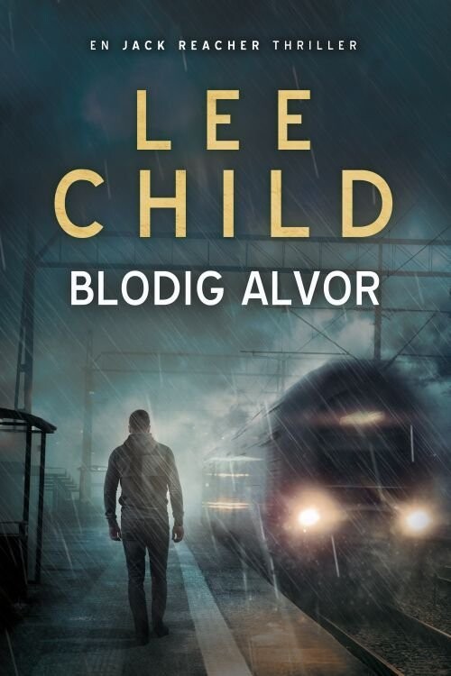 Blodig Alvor - Lee Child - Bog