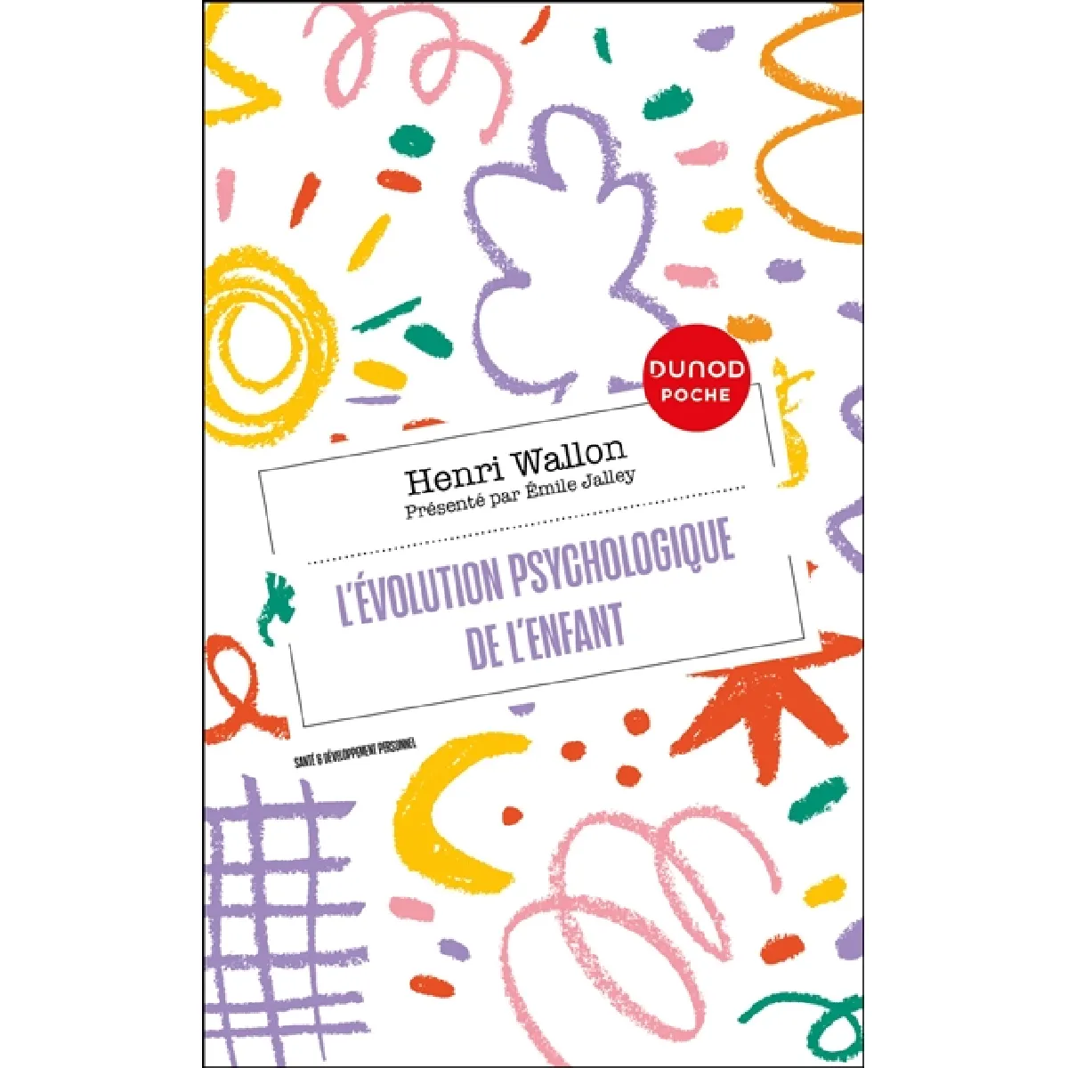 L'évolution psychologique de l'enfant