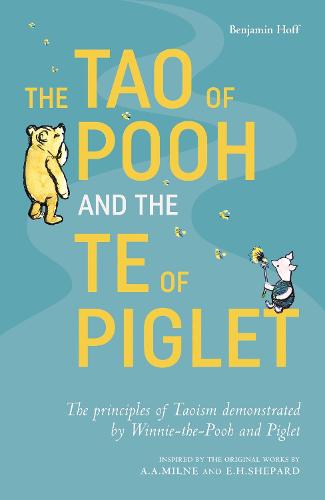 The Tao of Pooh & The Te of Piglet (Paperback)