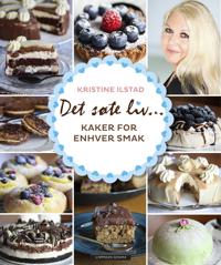 Det søte liv; kaker for enhver smak