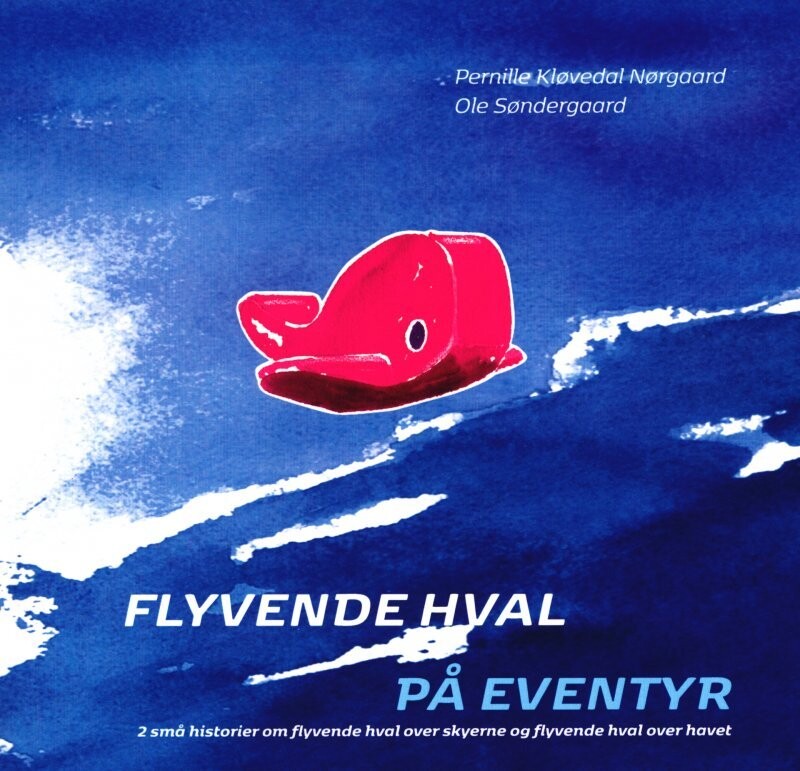 Flyvende Hval På Eventyr - Bog 2 - Ole Søndergaard - Bog