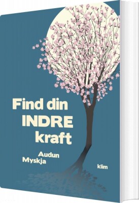 Find Din Indre Kraft - Audun Myskja - Bog