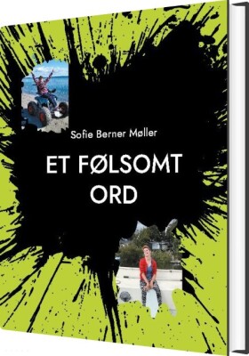 Et Følsomt Ord - Sofie Berner Møller - Bog