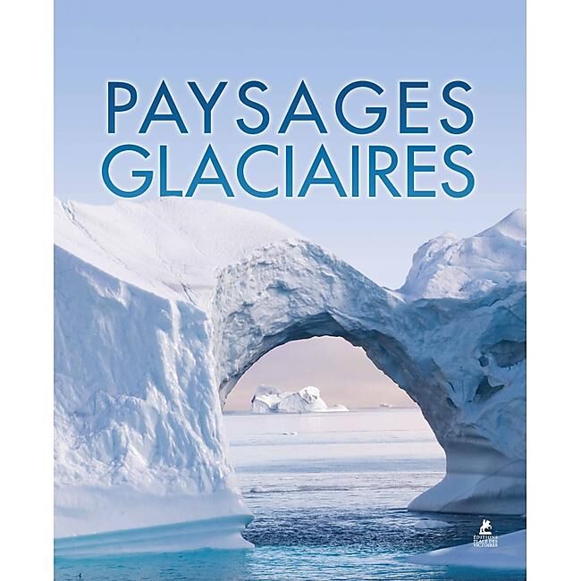 PAYSAGES GLACIERES