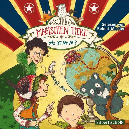 Silberfisch Die Schule der magischen Tiere 7: Wo ist Mr. M?