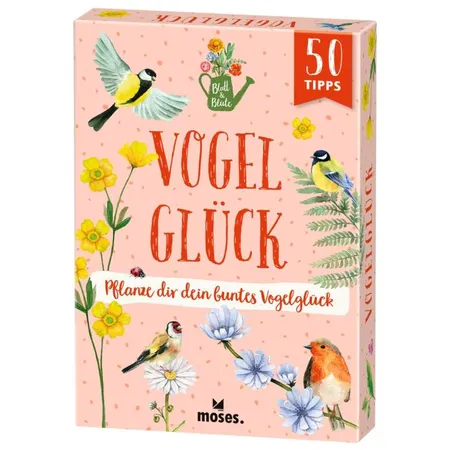 moses. Blatt & Blüte Vogelglück - 50 Tipps