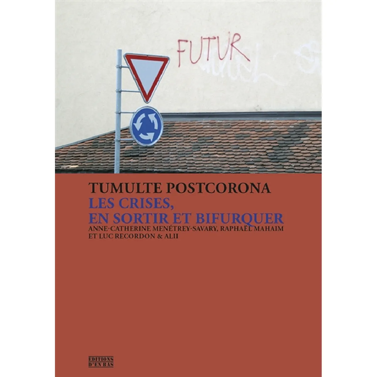 Tumulte postcorona : les crises, en sortir et bifurquer · Occasion